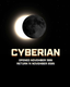 CYBERIAN (SOLO POR UN DÍA) - SÁBADO 14 NOVIEMBRE DE 17H A 23:30H