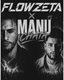 FLOWZETA X MANU CHATA - VIERNES 18 SEPTIEMBRE A LAS 20H