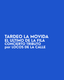 TARDEO LA MOVIDA + EL ÚLTIMO DE LA FILA (CONCIERTO TRIBUTO) - VIERNES 18 DICIEMBRE DE 18H A 23.30H